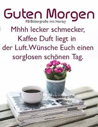 Whatsapp guten morgen guten morgen dienstag bilder freitag lustig guten nachmittag lustige guten morgen sprüche guten morgen gruss gute nacht guten morgen lieder kindergarten schöner freitag. Pin Von Marlise Seematter Auf Guten Morgen Guten Morgen Kaffee Lustig Guten Morgen Gruss Guten Morgen