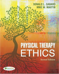 Free Medical Books Physical Therapy Ethics 2nd Edition Pdf Donald L Gabard Physical Therapy Ethics Book Ethics