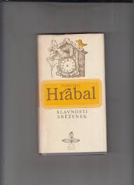 Nezapomenutelný spor dvou mysliveckých spolků nad zastřeleným kancem v komedii podle povídek bohumila hrabala (1983). Hrabal Bohumil Slavnosti Snezenek Antikvariat Dana Kurovce