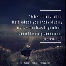 When Christ Died He Died For You Quotes Deep New Quotes Christian Quotes