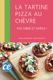 Recette Pas Chere Et Toute Simple La Tartine Pizza Au Chevre Recette Recette Facile Pizza Chevre Recette