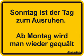 Das ist das besondere am sonntag. Die Besten 27 Sonntag Spruche Auf Istdaslustig De