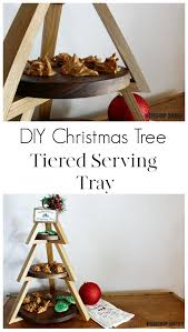 Diy Christmas Tree Tiered Serving Tray In 2020 Christmas Diy Tiered Serving Trays Diy Christmas Tree