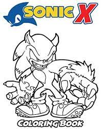 Free printable sonic x coloring pages for kids that you can print out and color. Sonic X Coloring Book Coloring Book For Kids And Adults Activity Book With Fun Easy And Relaxing Coloring Pages By Ivazewa Alexa Amazon Ae