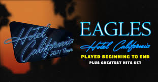 Maybe you would like to learn more about one of these? Eagles Add Hotel California Concerts To 2021 Tour Live Nation Entertainment