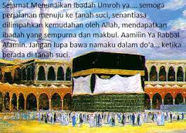 Semoga engkau selalu dalam keberkahan. Kata Kata Ucapan Doa Selamat Umroh Dan Haji