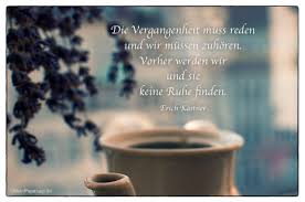 Die Vergangenheit Muss Reden Und Wir Müssen Zuhören Vorher