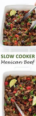 How To Make Slow Cooker Mexican Beef Recipe Beef Recipes For Dinner Slow Cooker Mexican Beef Crockpot Recipes Slow Cooker