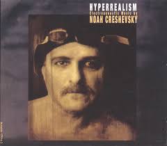 Noah Creshevsky Discography: Vinyl, CDs, & More