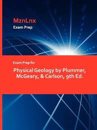 Download Pdf Physical Geology By Plummer Mcgeary Carlson 9th Ed Free Epub Mobi Ebooks Exam Prep Practice Exam Exam