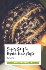Super Simple Braid Hairstyle Tutorial Multiracial Mixed Biracial Hair Care Tips Tricks Tutoria Easy Braids Biracial Hair Care Braided Hairstyles Tutorials