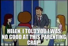 Share your favorite gif here! Yarn Helen I Told You I Was No Good At This Parenting Crap Daria 1997 S02e03 Quinn The Brain Video Gifs By Quotes 9f4ee6fb ç´—