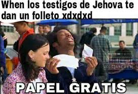 Los memes más chistosos sobre los testigos de jehová. Testigos De Jehova Memes Lo Mas Gracioso Y Nuevo Del Internet