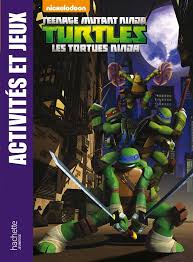 Sortis de leur repaire dans les égoûts, les frères combattent les méchants de new york et engloutissent les meilleures pizzas qui soient. Teenage Mutant Ninja Turtles Les Tortues Ninja Activites Et Jeux Collectif Hachette Jeunesse Grand Format Le Hall Du Livre Nancy