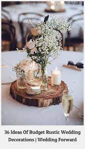 Wedding Decorations 85291 36 Ideas Of Budget Rustic Wedding Decorations Wedding Forward Rustic Wedding Decor Outdoor Wedding Decorations Wedding Decorations