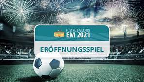 Schnäppchen, deals und angebote für ein perfektes turnier. Eroffnungsspiel Em 2021 Alles Zum Euro 2020 Auftaktspiel