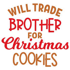 Free Svg Files Svg Png Dxf Eps Trade Brother Christmas Cookies