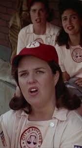Rosie Odonnell A League of Their Own