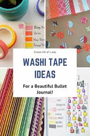 Rising to the diy challenge, jenny went to work on the problem, figuring out how to turn cheap dollar store tissue paper and wrapping paper into her own. 20 Ways To Use Washi Tape In Bullet Journal Simple Life Of A Lady