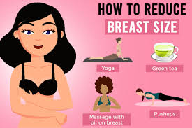 The best way to reduce the. Reduce Breast Size Without Medical Treatment 5 Natural Ways