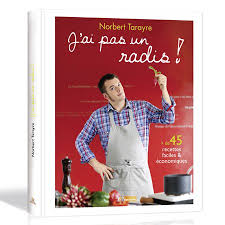 Livre Norbert Tarayre J Ai Pas Un Radis Le Blog Bien Etre Doctissimo Recette De Norbert Norbert Recette