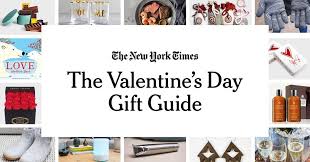 Valentine S Day Gift Guide The New York Times Gift Guide Gifts Valentine Day Gifts