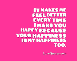 You Re My Happiness Love Quotes