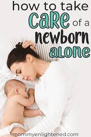 If You Are Going To Be Taking Care Of Your Newborn Alone Due To Your Partner Working Or Because You Are A Single Mom Newborn Baby Sleep Problems Newborn Care