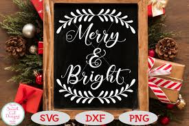 Christmas themed svg files for using with your electronic cutting machines, terms of use can be found within your downloads or by clicking here. Christmas Svg Merry And Bright Svg Rustic Svg Farmhouse 382647 Cut Files Design Bundles