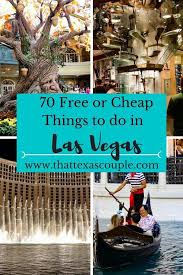 70 Cheap Things To Do In Vegas Las Vegas Cheap Las Vegas Trip Las Vegas Vacation