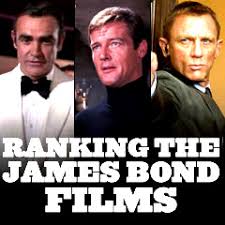 James Bond Films Ranking The Best And Worst