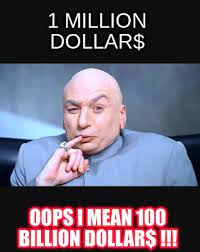 Meme Creator Funny 1 Million Dollar Oops I Mean 100 Billion Dollar Meme Generator At Memecreator Org