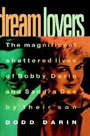 Dream Lovers: The Magnificent Shattered... book by Dodd Darin