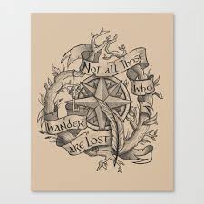 Not All Those Who Wander Are Lost Stretched Canvas By Rose24601 85 00 Lost Tattoo Compass Drawing Compass Tattoo Design