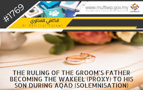 Qué hacer en wilayah persekutuan. Pejabat Mufti Wilayah Persekutuan Al Kafi 1769 The Ruling Of The Groom S Father Becoming The Wakeel Proxy To His Son During Aqad Solemnisation