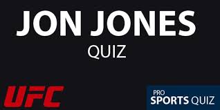 Is this the most difficult ufc quiz? Jon Jones Quiz Test Your Knowledge 2021 Pro Sports Quiz