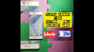 Jul 23, 2021 · cara hard reset hp fujitsu docomo f02h / pilih english. Fujitsu Arrows F 03h Pattern Pola Recovery Mode Youtube