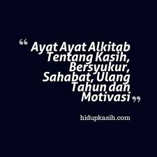 Rasulullah shallallahu 'alaihi wa sallam mengajarkan kepada kita beberapa doa dan ruqyah yang bisa kita baca ketika sakit. Tag Archive Ayat Alkitab Untuk Ulang Tahun Diri Sendiri