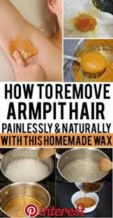 Follow these simple and effective methods to remove underarms hair naturally and there is no need to visit any salon. How To Wax Armpits Without Wax Arxiusarquitectura