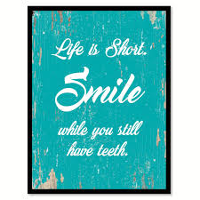 Life Is Short Smile Inspirational Quote Saying Gift Ideas Home Decor Wall Art Friends Like Family Quotes Friends Like Family Inspirational Quotes
