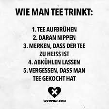Visual Statements Wie Man Tee Trinkt Spruche Zitate Quotes Wordporn Witzig Lustig Sarkasmus Freundschaft Zitate Zitate Spruche Witzige Spruche