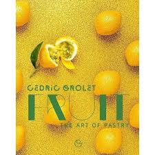 Fruit The Art Of Pastry By Cedric Ramadier Hardcover In 2020 Pdf Books Free Fruit Fruit