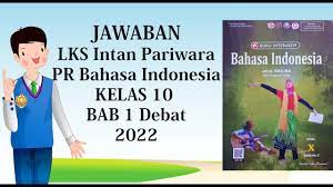 Kunci jawaban dan pembahasan bahasa indonesia kelas xii semester 2 2 1. Jawaban Lks Intan Pariwara Bahasa Indonesia Kelas 10 Semester 2 Bab 1 Debat 2022 Youtube