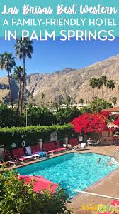 Guests enjoy the comfy beds. Family Friendly Hotels In Palm Springs Best Western Las Brisas Review