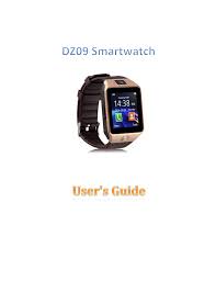 To be used together with smartwatch woo sw151g to enjoy all special features and enjoy all the possibilities. Smartwatch Dz09 User Manual Manualzz