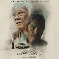 The Accidental Getaway Driver (Original Motion Picture Soundtrack) by Jon  Ong