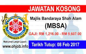 Kepada mereka yang berminat dan berkelayakan dialukan memohon. Jawatan Kosong Majlis Bandaraya Shah Alam Mbsa 08 Februari 2017 Jawatan Kosong Kerajaan Swasta Terkini Malaysia 2021 2022