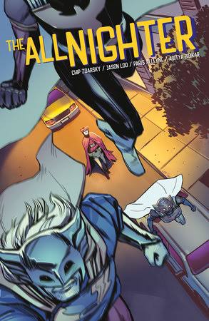 The All-Nighter Volume 2 by Chip Zdarsky: 9781506736488 |  PenguinRandomHouse.com: Books