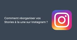 Bringing you closer to the people and things you love. Comment Reorganiser Vos Stories A La Une Sur Instagram Pellerin Formation