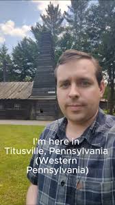 6.22.25: I stopped by Drake Well, the birthplace of the global oil industry  and today's industrial capitalism. This was off the cuff based
